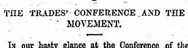 THE TRADES' CONFERENCE . AND THE " ' MOV...