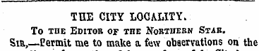 THE CITY LOCALITY. To the Editor of the ...