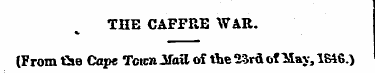 THE CAFFRE WAR. (From the Cape Tcicn .Ma...