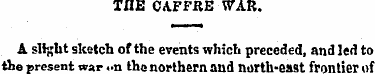THE CAFPRE WAR. A slight sketch of tbe e...