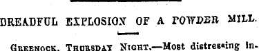 DREADFUL EXPLOSION OF A POWDE R MILL. Gr...