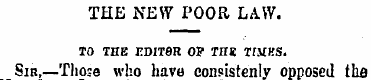 THE NEW POOR LAW. TO THE EDITOR OP THK T...