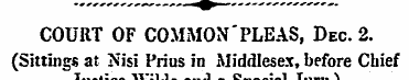 COURT OF COMMON PLEAS, Dec. 2. (Sittings...