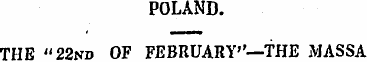 POLAND. THE "22nd OF FEBRUARY"—THE MASSA