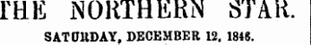 FHE iNOKTHERN STAR. SATtJKDAY, DECEMBER 12. 1848.