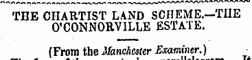 THE CHARTIST LAND SCHEME.—THE O'CONNORVI...