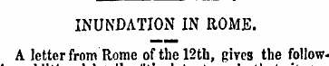 INUNDATION IN ROME. A letter from Rome o...