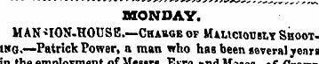 MONDAY. MANSION-HOUSE.—Charge of Malicio...