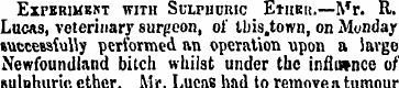 Experiment with Sulphuric Ether.—Mr. R. ...