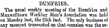 DUMFRIES. The usual weekly meeting of th...