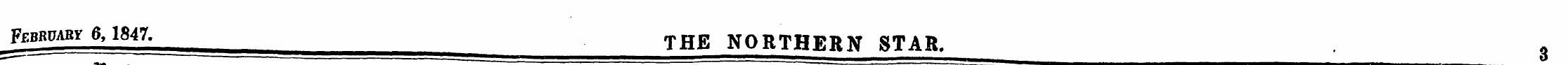 February 6,1847. THE NORTHERN STAR. 0