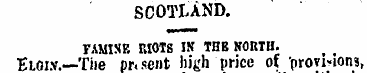 SCOTLAND. FAMIXK RIOTS IK THB NORTH. Elg...