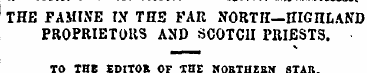 THE FAMINE IX THS FAR NORTH—HIGHLAND PRO...