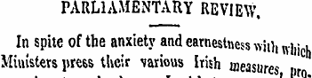PARLIAMENTARY REVIEW . In spite of the a...