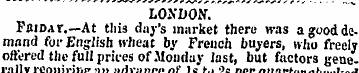 LONDON. " PaiDAV.—At this day's market t...