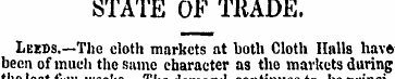 STATE OF TRADE. Leeds.—The cloth markets...