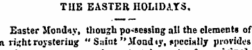 TUB EASTER HOLIDATS. Easter Monday, thou...
