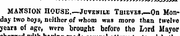 MANSION HOUSE.—Juvenile Thieves.—On Mond...