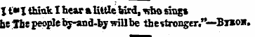I t"I think I bear alittlebird, who sing...