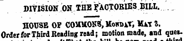DIVISION OH THE FACTORIES BILL. . HOUSE ...
