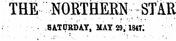 THE NORTHERN ; STAR SATDRDAY, MAY 29,184...