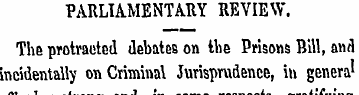 PARLIAMENTARY REVIEW. The protracted deb...