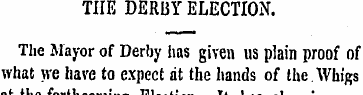 THE DERBY ELECTION. The Mayor of Derby h...