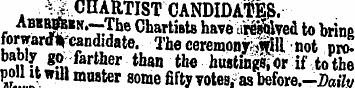 ^ CHARTIST CANDIDATES. ABBR#«tr,-The Cha...