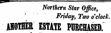 Northern Star Office, Friday, Two o'cloc...