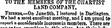 TO THE MEMBERS OF THE CHARTIST LAND COMP...