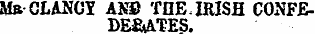 M» CLANGI ANfi TflE.IRISH CONFEDEfiATES.