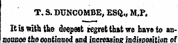 T. S. DUNCOMBE, ESQ., M.P. It is with th...