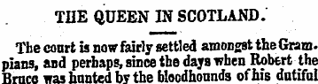 THE QUEEN IN SCOTLAND. The court is now ...