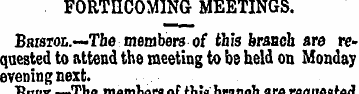 FORTHCOMING MEETINGS. BsrsroL.—The membe...