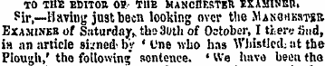 TO THE EDITOR OB TUB MANCHESTER EXAMINEB...
