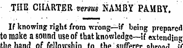THE CHARTER versus NAMBY PAMBY. If knowi...