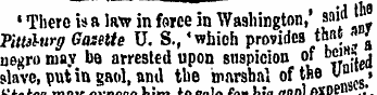 * There is a law in force in Washington,...