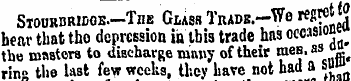 Stourbridge.—The Glass Trade.—We regret ...