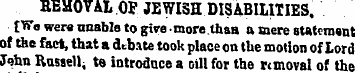 REMOVAL OF JEWISH DISABILITIES . f Wo we...