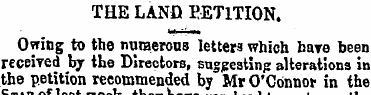 THE LAND PETITION. Owing to the numerous...