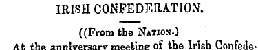 IRISH CONFEDERATION. ((From the Nation.)...