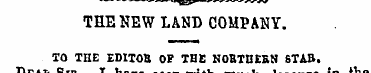 THE NEW LAND COMPANY. TO THE EDITOE OF T...
