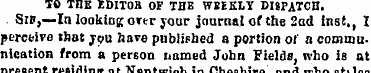 TO THE IDITOB OF THE WEEKLY DISPATCH. Si...