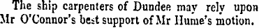 The ship carpenters of Dundee may rely u...