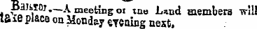 «oV« a iu ° 7 —A meeting ot mo Land memb...