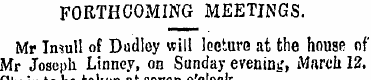 FORTHCOMING MEETINGS. Mr Imull of Dudley...