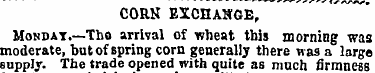 CORN EXCHAHGE, Monnat.—The arrival of wh...