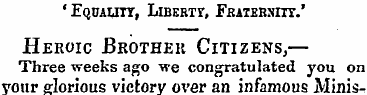 ' Equality, Liberty, Fraternity.' Heroic...