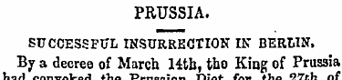 PRUSSIA. SUCCESSFUL INSURRECTION IN BERL...