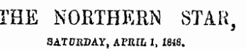 fflE NORTHERN STAR , SATDEBAY, APKIL 1, 1818.